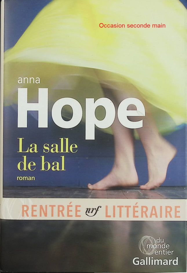 La Salle de bal – Anna Hope – roman historique hôpital psychiatrique danse Angleterre début XXe siècle - Livre