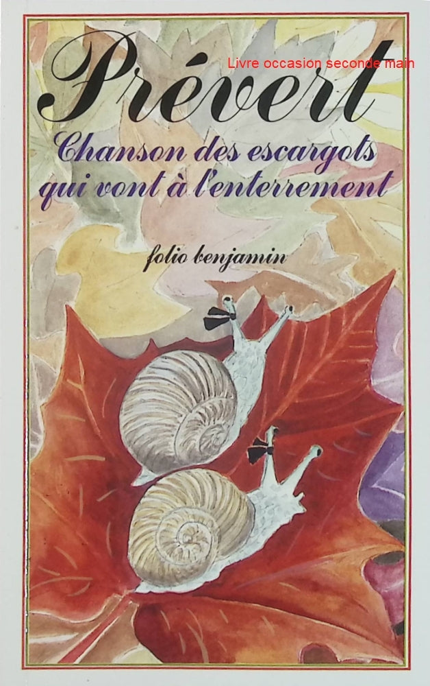 Chanson des escargots qui vont à l'enterrement Jacques Prévert - Livre