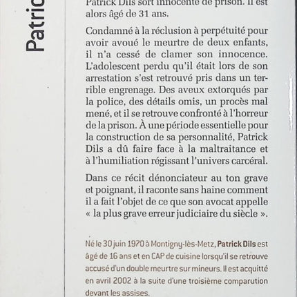Je voulais juste rentrer chez moi… – Patrick Dils – Témoignage d’une erreur judiciaire, innocence, prison et parcours de résilience - Livre