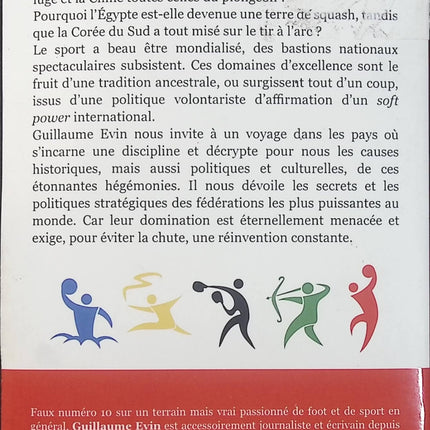 Petites histoires de domination sportive – Guillaume Evin – Livre sur les sports et leurs champions, pourquoi la France domine le handball, la Chine le plongeon et Cuba la boxe - Livre