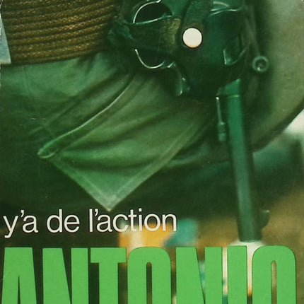 Y a de l’action ! – San-Antonio | Roman policier humoristique, aventure explosive et enquête déjantée - Livre