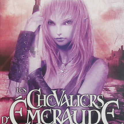 Les Chevaliers d’Émeraude Tome 4 – La Princesse Rebelle – Anne Robillard – fantasy jeunesse, magie, chevaliers et aventure - Livre