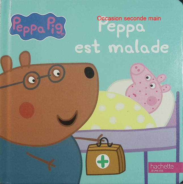 Peppa Pig - Peppa est malade | Livre jeunesse dès 2 ans | Album cartonné d'occasion - Livre