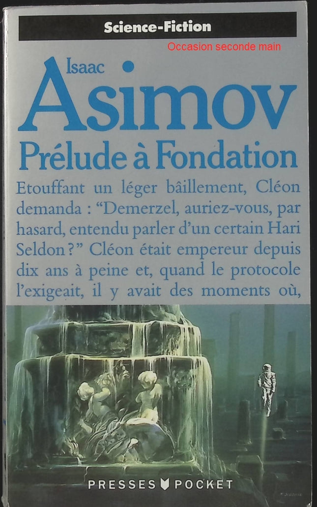 Prélude à Fondation - Isaac Asimov | Roman science-fiction d'occasion | Saga Fondation, empire galactique, futur, robotique, anticipation, classique SF - Livre