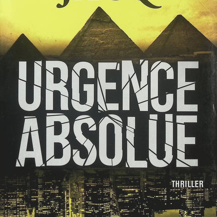 Urgence absolue – Christian Jacq – Thriller technologique et course contre la montre - Livre