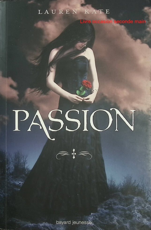 Damnés Tome 3 Passion - Lauren Kate - Romance fantastique - Luce - Daniel - Réincarnation - Malédiction - Livre