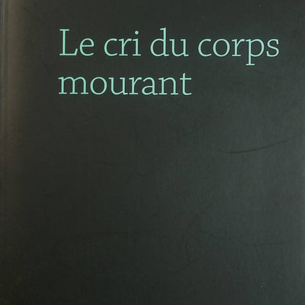Le Cri du corps mourant – Marcel Audiard – roman noir et suspense policier – livre d’occasion - Livre
