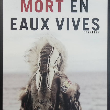 Mort en eaux vives – Dana Stabenow – polar américain, roman policier, enquête criminelle, suspense, thriller - Livre
