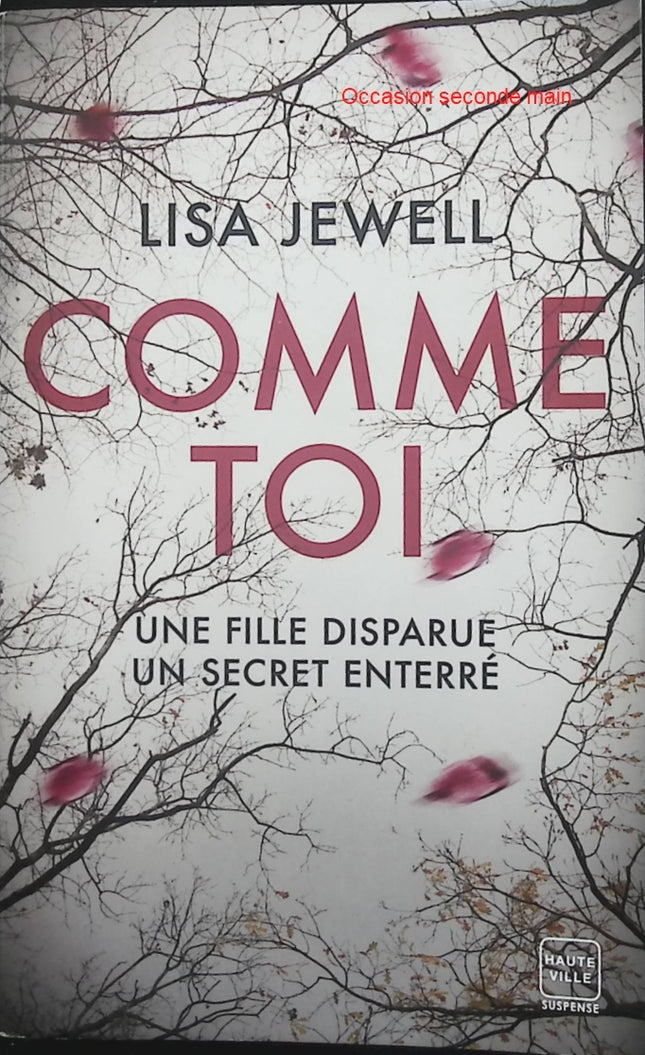 Comme toi – Lisa Jewell – Thriller psychologique, disparition, secrets de famille et suspense – Livre d’occasion - Livre