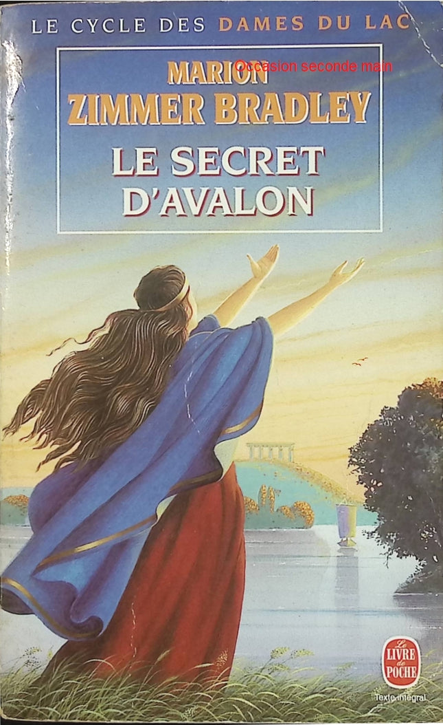 Les Dames du Lac Tome 3 - Le Secret d'Avalon - Marion Zimmer Bradley - Roman fantasy arthurienne d'occasion - Livre