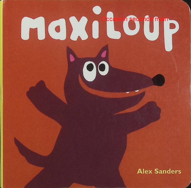 Maxiloup | Alex Sanders | Album jeunesse d'occasion - Livre