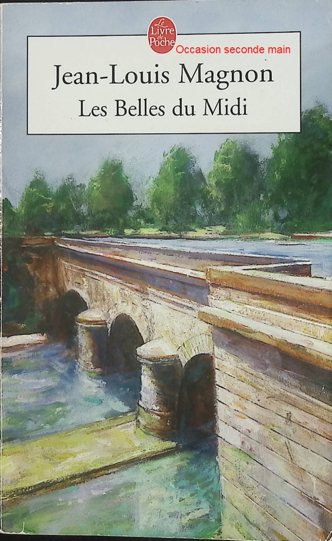 Les Belles du Midi – Jean-Louis Magnon – Roman historique sur le Canal du Midi – Livre d'occasion - Livre
