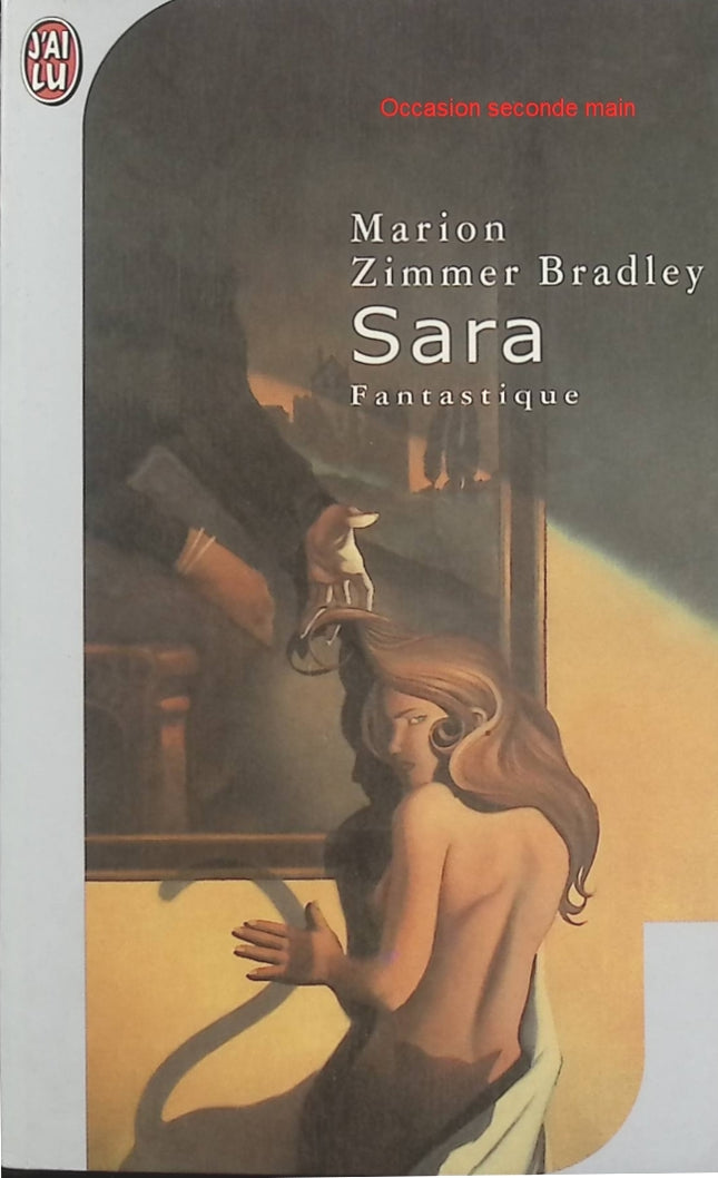 Sara – Marion Zimmer Bradley, roman fantastique et récit initiatique sur la quête de soi, les émotions et les mystères de la vie - Livre