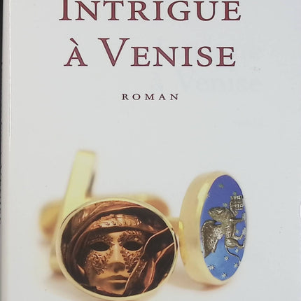 Intrigue à Venise – Adrien Goetz – roman policier historique art et enquête au Palazzo - Livre