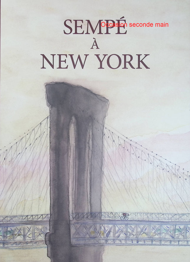 Sempé à New York - Beau livre illustré de Sempé avec préface de Marc Lecarpentier - Livre