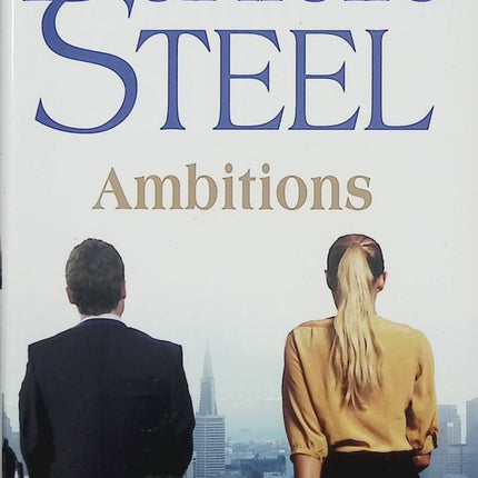 Ambitions – Danielle Steel – roman contemporain carrière pouvoir famille choix de vie - Livre