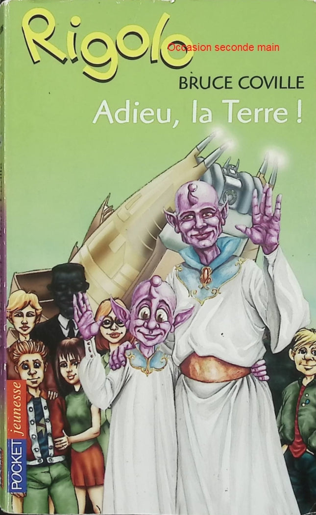 Rigolo – Adieu la Terre – Bruce Coville – Roman jeunesse fantastique et science-fiction - Livre