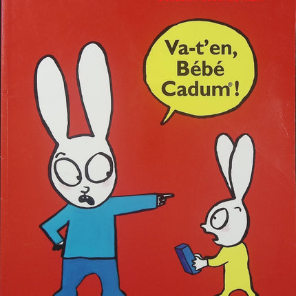 Va-t’en, Bébé Cadum ! – Stéphanie Blake – Simon le Lapin – Album jeunesse dès 3 ans - Livre