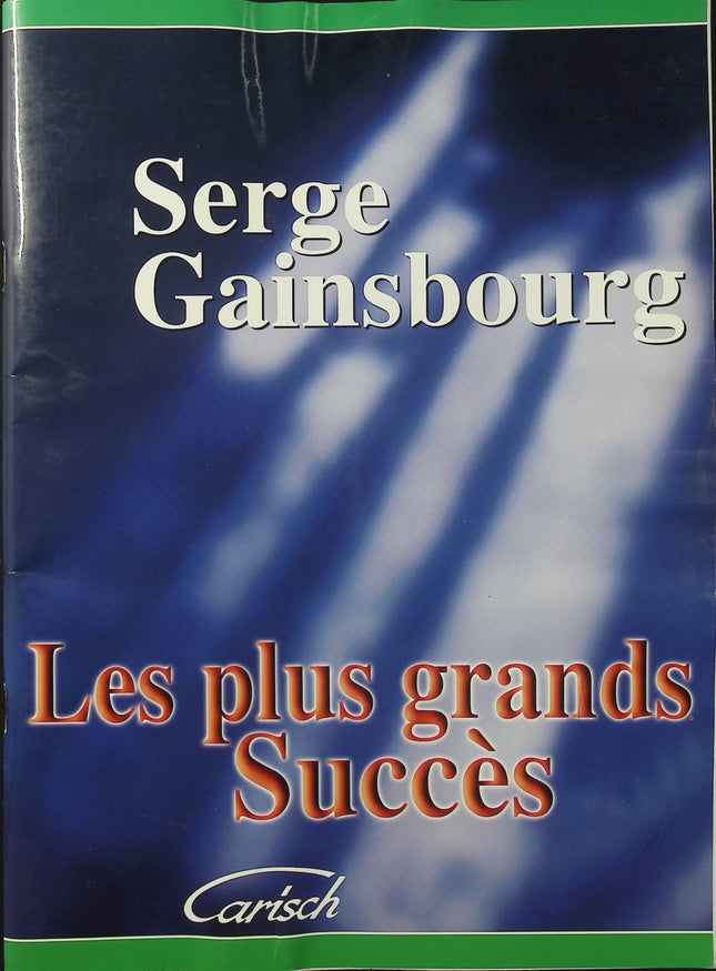 Serge Gainsbourg – Les Plus Grands Succès – Partition Piano Chant Guitare – 21 chansons - Livre