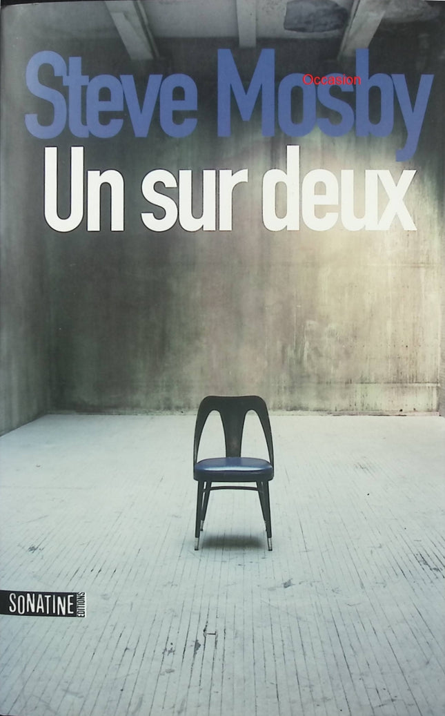 Un sur deux – Steve Mosby – thriller psychologique, enquête sur les disparitions et suspense sombre - Livre