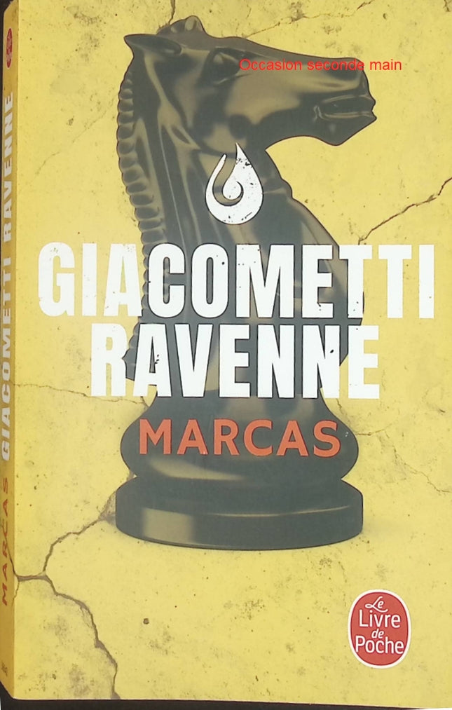 Marcas – Éric Giacometti & Jacques Ravenne – Thriller ésotérique, enquête d'Antoine Marcas et secrets d'État - Livre
