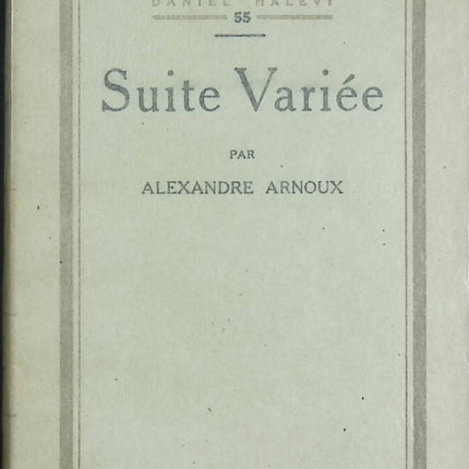 Suite variée – Alexandre Arnoux – Recueil littéraire des Cahiers Verts (Grasset 1925) - Livre