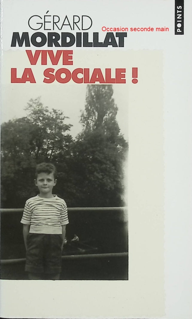 Vive la Sociale ! – Gérard Mordillat – Roman social et autobiographique – Paris Belleville – Littérature française contemporaine - Livre