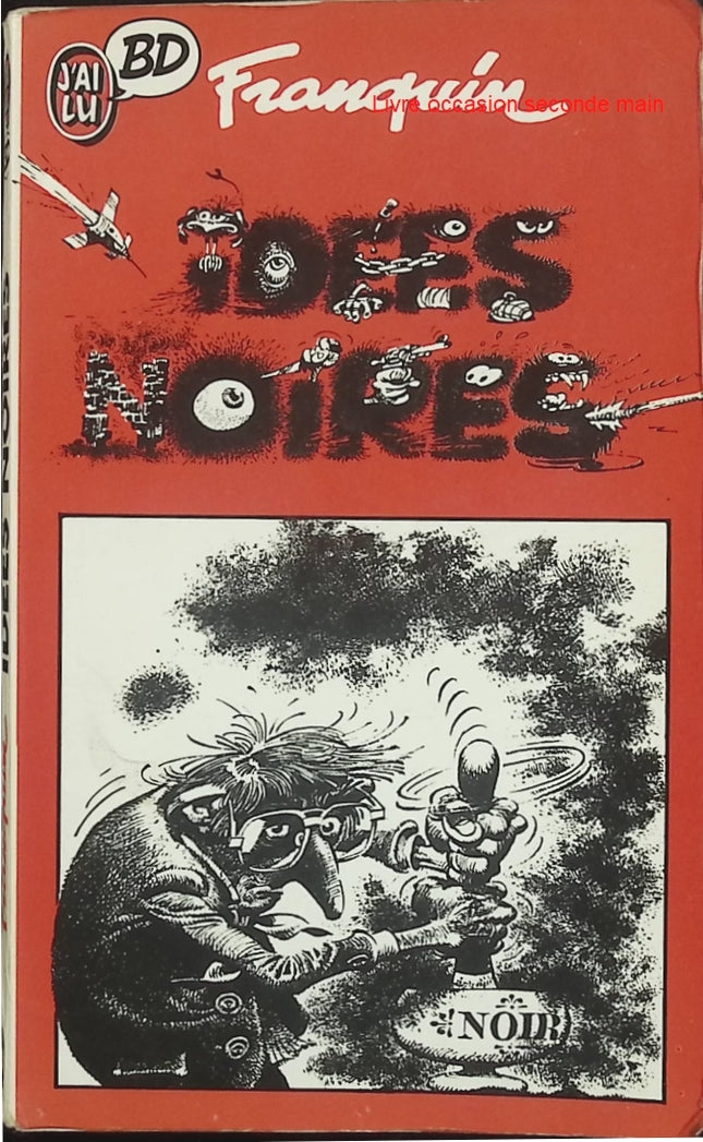 Idées noires - André Franquin - Bande dessinée humour noir - Livre BD