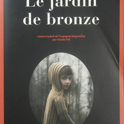 Le Jardin de bronze – Gustavo Malajovich – Thriller argentin et enquête sur une disparition - Livre