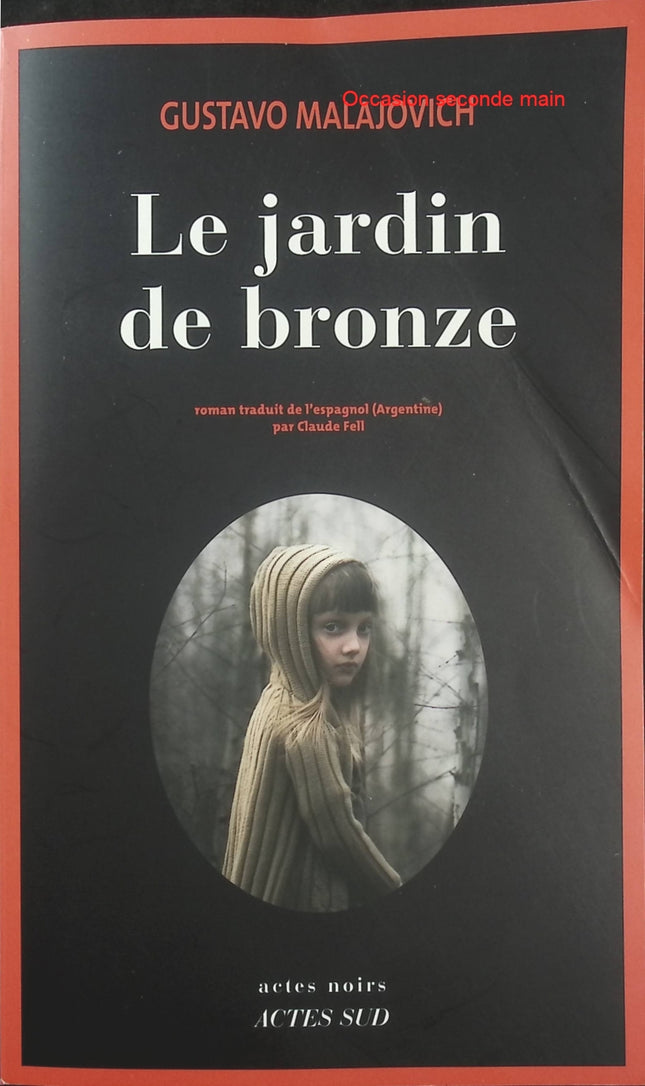 Le Jardin de bronze – Gustavo Malajovich – Thriller argentin et enquête sur une disparition - Livre