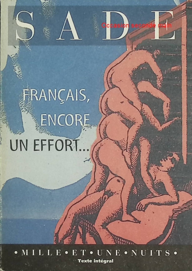 Français, encore un effort si vous voulez être républicains – Donatien Alphonse François de Sade – Essai politique et critique sociale - Livre