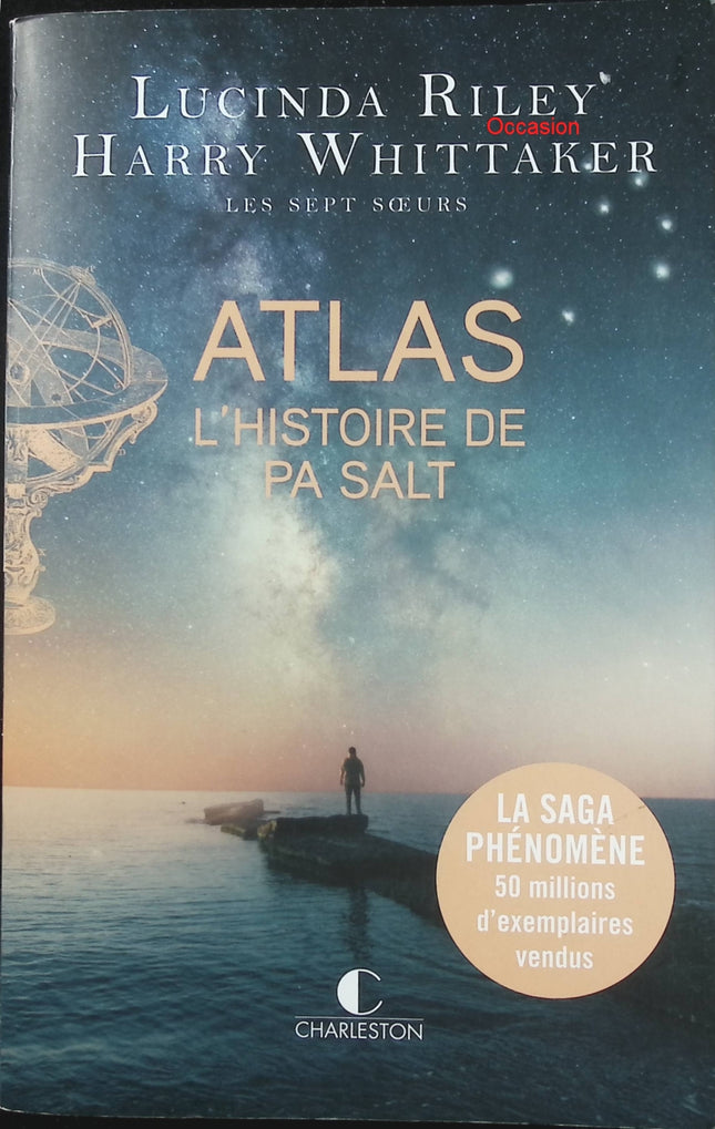 Les Sept Sœurs Tome 8 : Atlas – L’histoire de Pa Salt – Lucinda Riley & Harry Whittaker – saga familiale mystère héritage - Livre