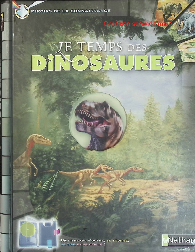 Le temps des dinosaures - Richard Tames - Encyclopédie Miroirs de la Connaissance - Livre documentaire jeunesse d'occasion - Livre