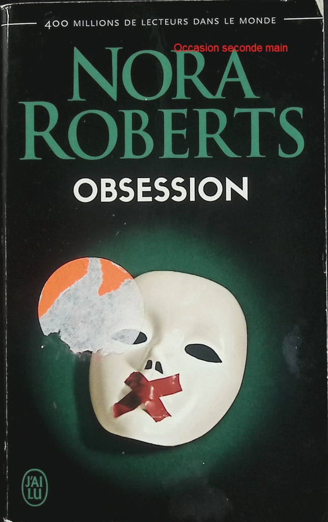 Obsession – Nora Roberts – Thriller psychologique et romance – Tueur en série – Livre d’occasion - Livre