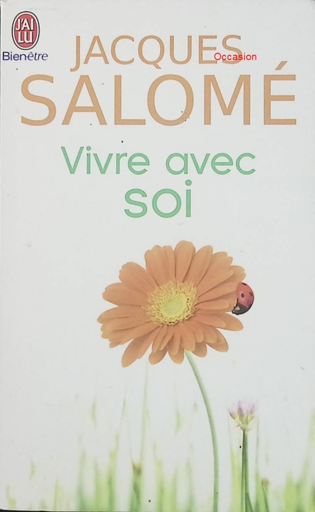Vivre avec soi – Jacques Salomé – développement personnel, estime de soi et relation à soi-même - Livre
