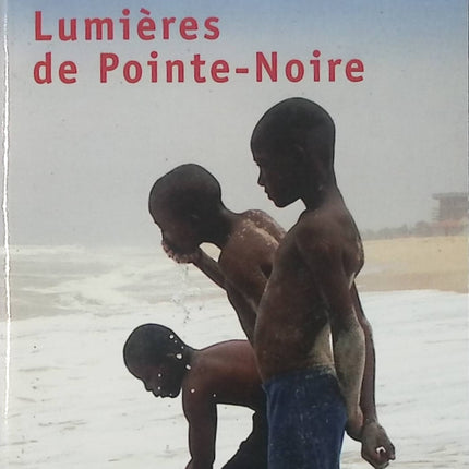 Lumières de Pointe-Noire - Alain Mabanckou - Récit autobiographique d’occasion - Livre
