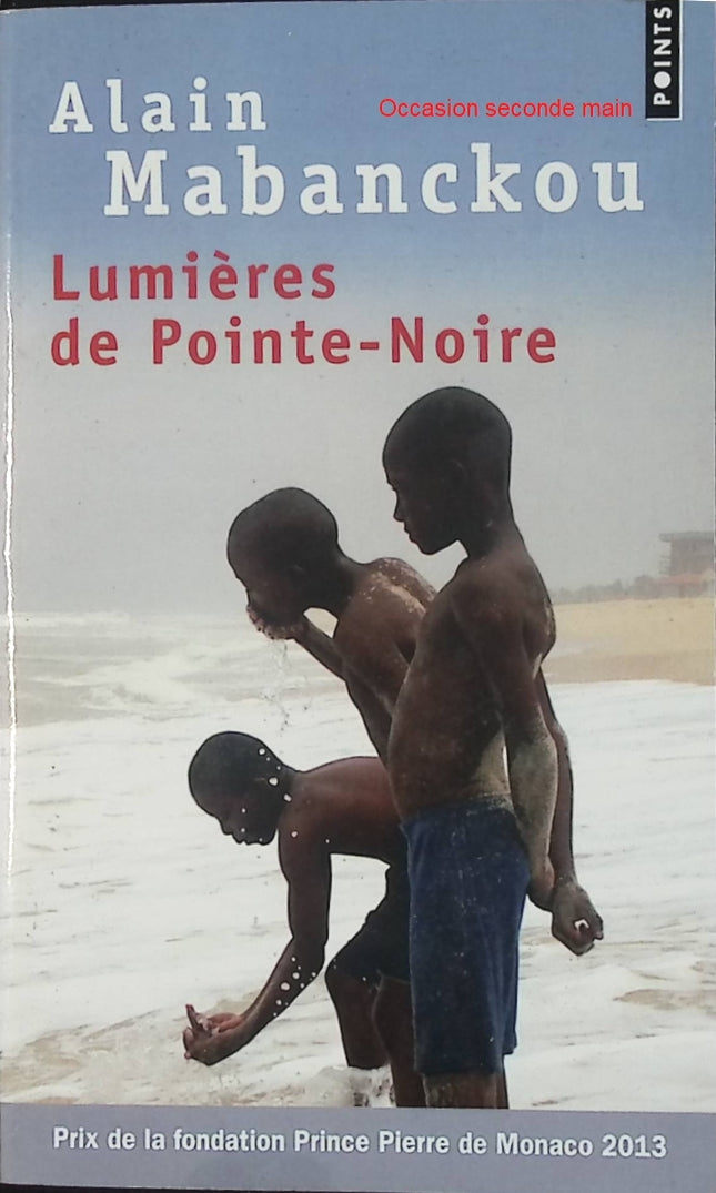 Lumières de Pointe-Noire - Alain Mabanckou - Récit autobiographique d’occasion - Livre