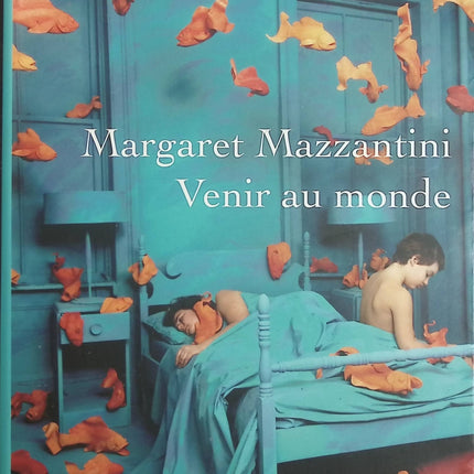 Venir au monde – Margaret Mazzantini | Roman d’amour, maternité, guerre en Bosnie et destin bouleversant - Livre