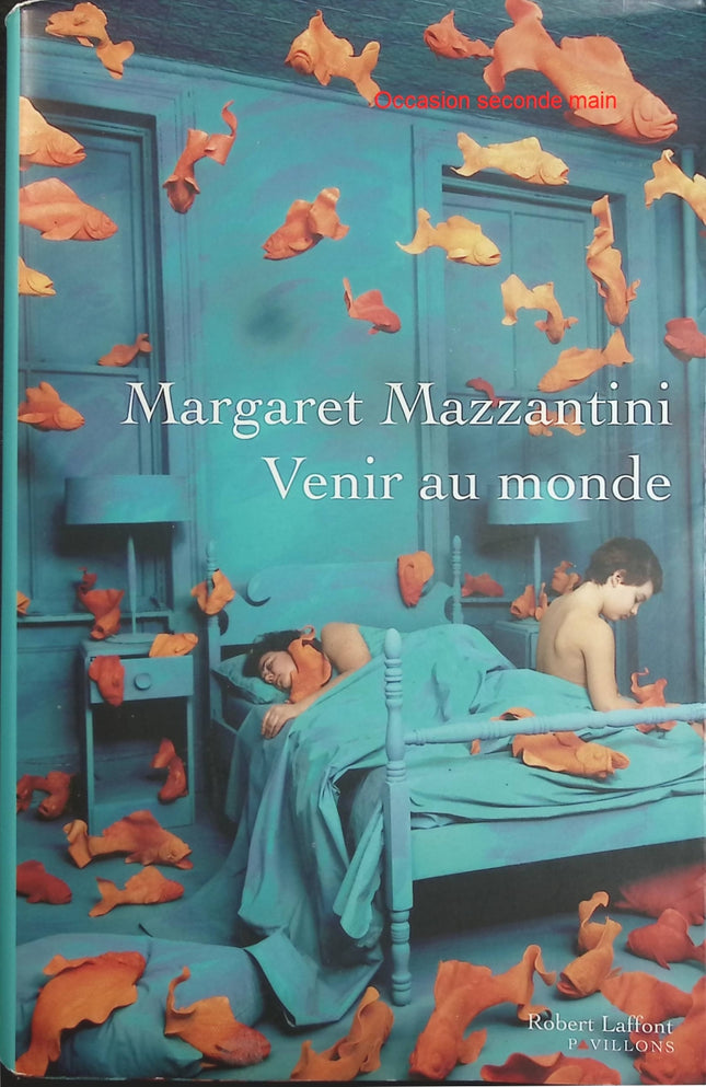 Venir au monde – Margaret Mazzantini | Roman d’amour, maternité, guerre en Bosnie et destin bouleversant - Livre