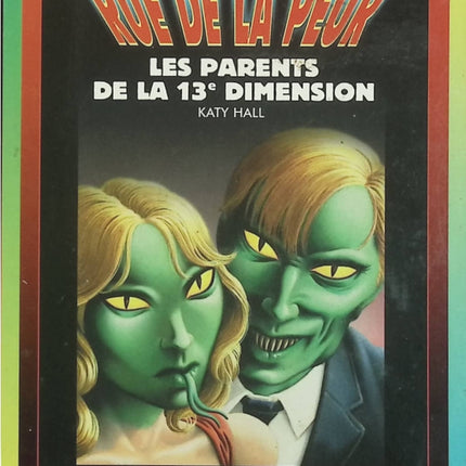 Les parents de la 13e dimension - Katy Hall - Rue de la peur - Roman jeunesse d'occasion - Livre