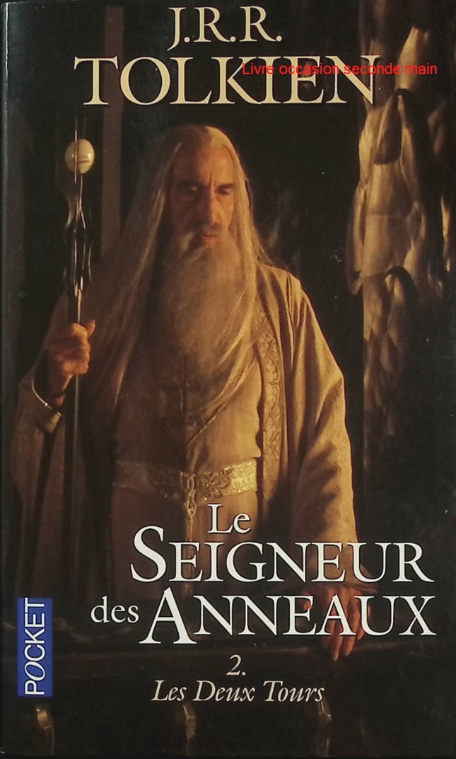 Le Seigneur des Anneaux Tome 2 Les Deux Tours - J.R.R. Tolkien - Fantasy - Sauron - Rohan - Aragorn - Frodon - Livre