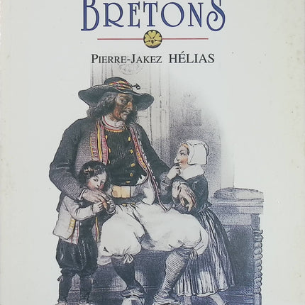 Contes Bretons - Pierre Jakez Hélias - Contes, légendes et traditions de Bretagne occasion - Livre