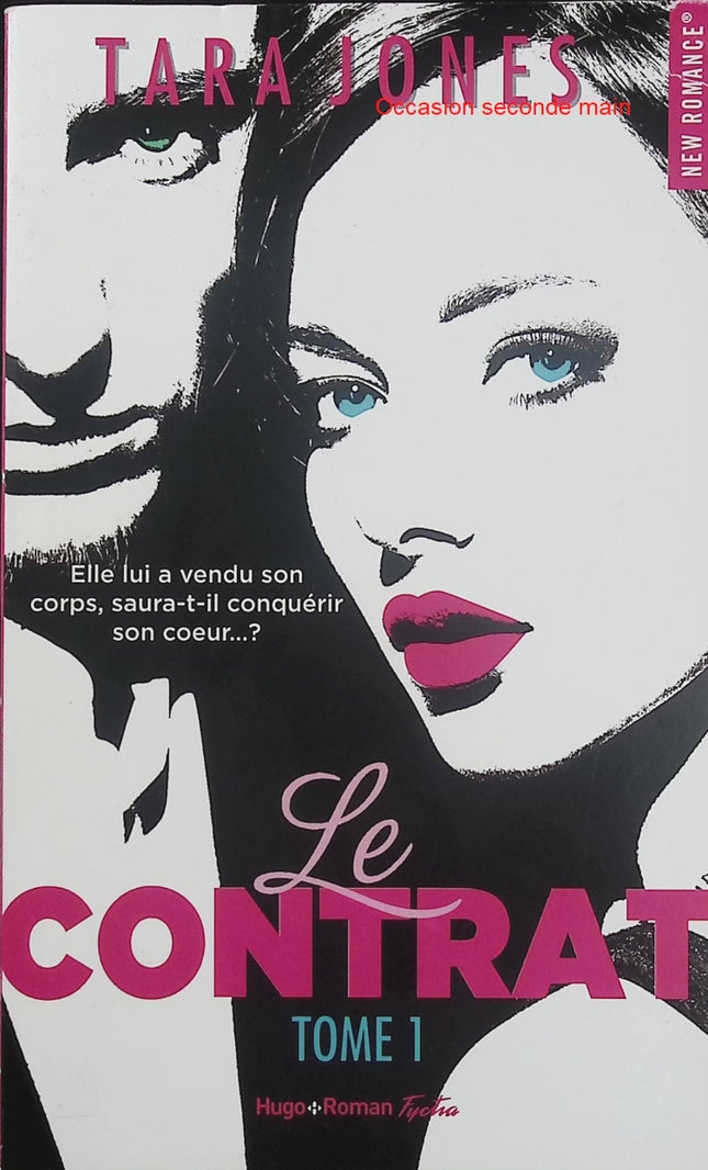 Le Contrat Tome 1 – Tara Jones – New Romance – Mariage arrangé, amour, passion et séduction - Livre
