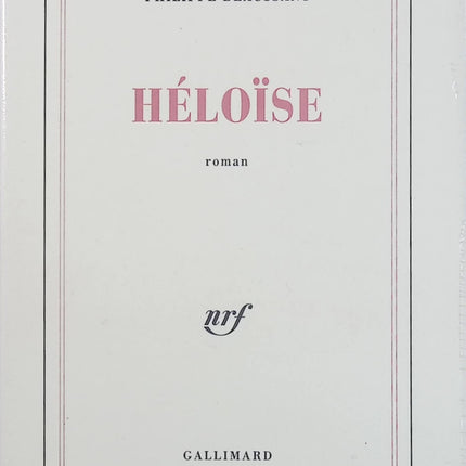 Héloïse – Philippe Beaussant – Roman historique et passion amoureuse au Moyen Âge - Livre
