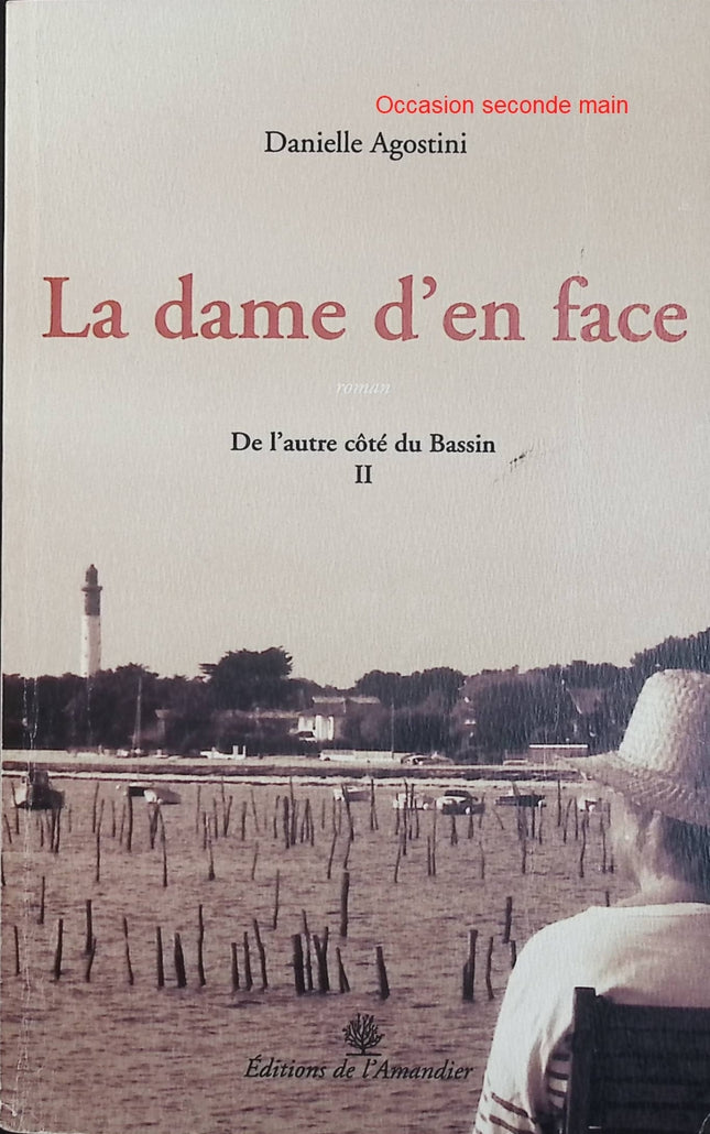 La Dame d’en face – Danielle Agostini – Roman – Mystère, voisinage, secrets et suspense - Livre