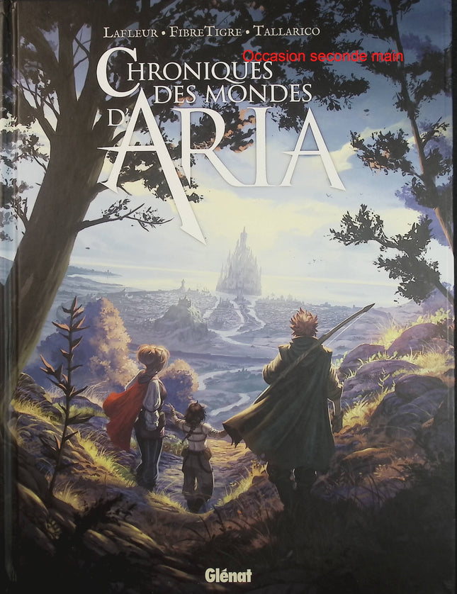 Chroniques des mondes d’Aria – Vers l’aventure, à reculons ! – William Lafleur – BD fantasy jeunesse humoristique - Livre BD