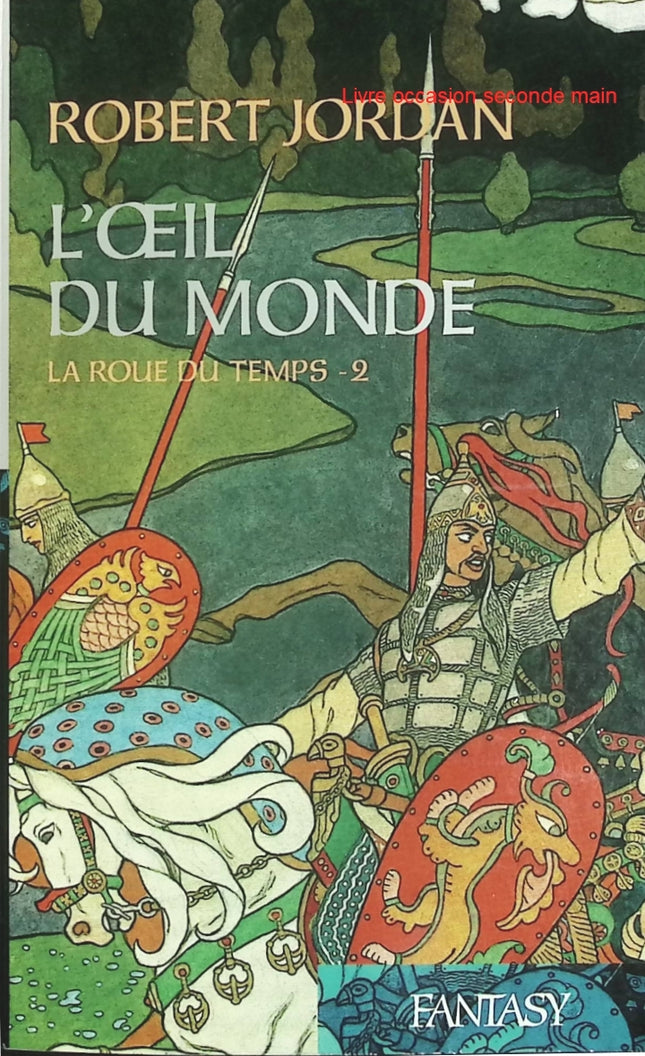 L'Œil du monde - La Roue du Temps Tome 2 - Robert Jordan - Fantasy d'occasion - Grande saga épique - Livre