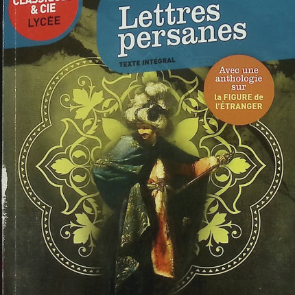 Lettres persanes – Montesquieu – Roman épistolaire et critique des sociétés (Classiques & Cie) - Livre