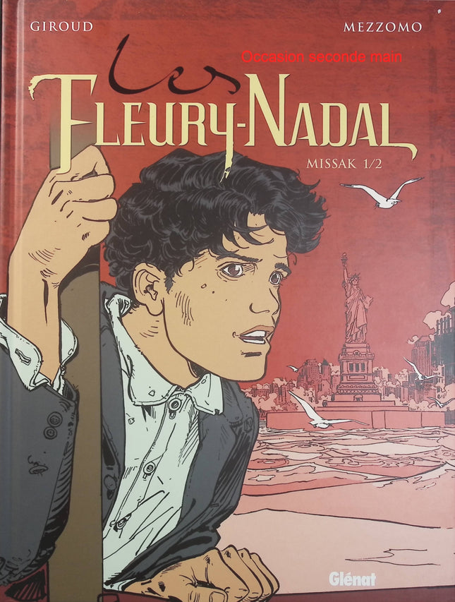 Les Fleury-Nadal Tome 5 – Missak 1/2 – Frank Giroud, Gilles Mezzomo – BD historique sur la Résistance, la Seconde Guerre mondiale et la famille Fleury-Nadal - Livre BD