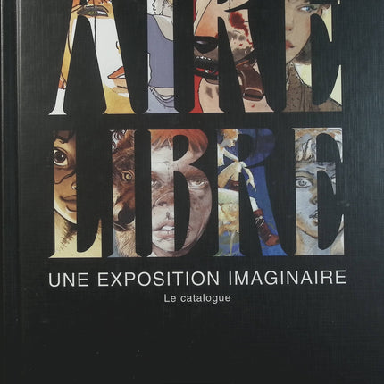 Aire Libre - Une exposition imaginaire - Catalogue illustré de la prestigieuse collection BD Dupuis - Livre